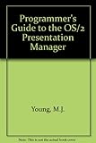 Programmer's guide to the OS/2 presentation manager