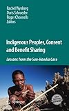 Indigenous peoples, consent and benefit sharing : lessons from the San-Hoodia case