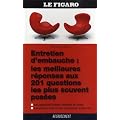 Entretien d'embauche : Les meilleures r�ponses aux 201 questions les plus souvent pos�es