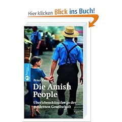 Die Amish-People: �berlebensk�nstler in der modernen Gesellschaft