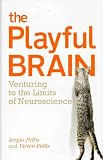 The Playful Brain: Venturing to the Limits of Neuroscience