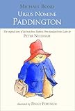 Ursus nomine Paddington = a bear called Paddington