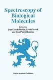 Spectroscopy of Biological Molecules: 6th European Conference on the Spectroscopy of Biological Molecules, 3-8 September 1995, Villeneuve D'Ascq, France