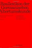 Reallexikon der Germanischen Altertumskunde - Pflichtfortsetzung: Reallexikon der Germanischen Altertumskunde: Bd 30: Band 30 - Johannes Hoops, Heinrich Beck, Dieter Geuenich, Heiko Steuer