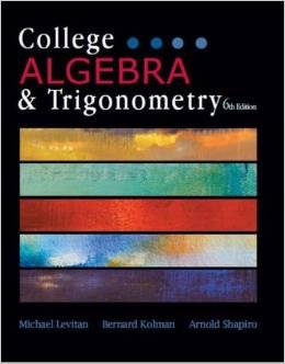 COLLEGE ALGEBRA+TRIGONOMETRY, by Michael Levitan