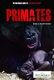 Primates (The Britannica Guide to Predators and Prey)