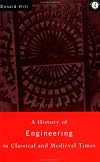 A History of Engineering in Classical and Medieval Times