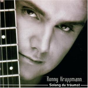 Ronny Krappmann - Solang Du Tr&auml;umst - Zortam Music