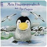 Mein Fingerpuppenbuch mit Pepi Pinguin - Andrea Gerlich