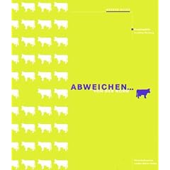 Abweichen von der Norm: Enzyklop�die kreativer Werbung