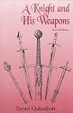 A Knight and His Weapons