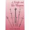 A Knight and His Weapons