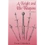 A Knight and His Weapons