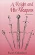 A Knight and His Weapons