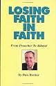 Losing Faith in Faith: From Preacher to Atheist