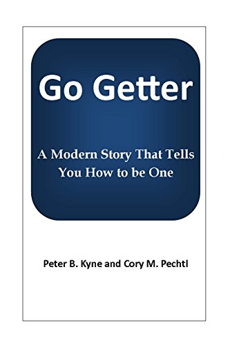 Go Getter: A Modern Story That Tells You How to be One