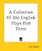 Book A Collection Of Old English Plays Part Three