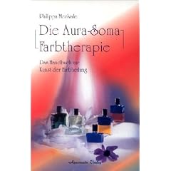 Die Aura-Soma-Farbtherapie