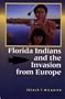 Florida Indians and the Invasion from Europe