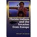 Florida Indians and the Invasion from Europe