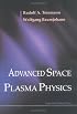 Advanced Space Plasma Physics