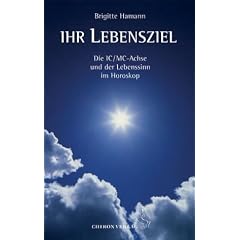 Ihr Lebensziel: Die IC/MC-Achse und der Lebenssinn im Horoskop