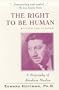 The Right to Be Human: A Biography of Abraham Maslow