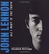 John Lennon: All I Want is the Truth (Bccb Blue Ribbon Nonfiction Book Award (Awards))
