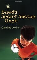 David's Secret Soccer Goals