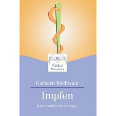 Impfen. Das Gesch�ft mit der Angst.