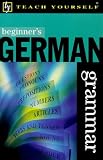 Beginners German Grammar (Beginners Grammar)