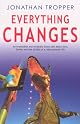 Everything Changes