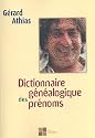 Dictionnaire g&eacute;n&eacute;alogique des pr&eacute;noms