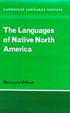 The Languages of Native North America (Campridge Language Surveys)