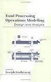 Review Taylor & Francis  / Food Processing Operations Modeling: Design And Analysis