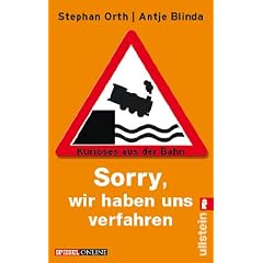 �Sorry, wir haben uns verfahren�: Kurioses aus der Bahn