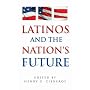 Latinos and the Nation's Future