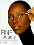 Fine Beauty: Beauty Basics and Beyond for African American Women