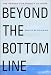 Beyond the Bottom Line: The Search for Dignity at Work