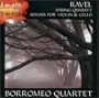 Ravel: String Quartet / Sonata for Violin and Cello