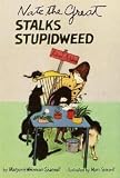 Nate the Great Stalks Stupidweed