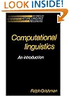 Computational Linguistics: An Introduction (Studies in Natural Language Processing)