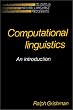 Computational Linguistics: An Introduction (Studies in Natural Language Processing)