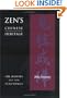 Zen's Chinese Heritage -- The Masters & Their Teachings