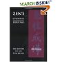 Zen's Chinese Heritage -- The Masters & Their Teachings