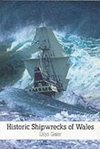 Historic Shipwrecks of Wales