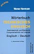 W�rterbuch Technisches Englisch. Englisch - Deutsch: Elektrotechnik und Elektronik, Computertechnik und Internet