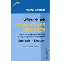 W�rterbuch Technisches Englisch. Englisch - Deutsch: Elektrotechnik und Elektronik, Computertechnik und Internet