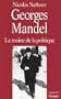 Georges Mandel, le moine de la politique