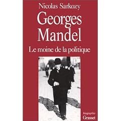Georges Mandel, le moine de la politique